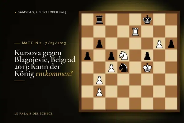 Stellung der Schachaufgabe: Weiß zieht und setzt in 2 matt (Maria Kursova – Tijana Blagojevic, Belgrade, 7/23/2013)