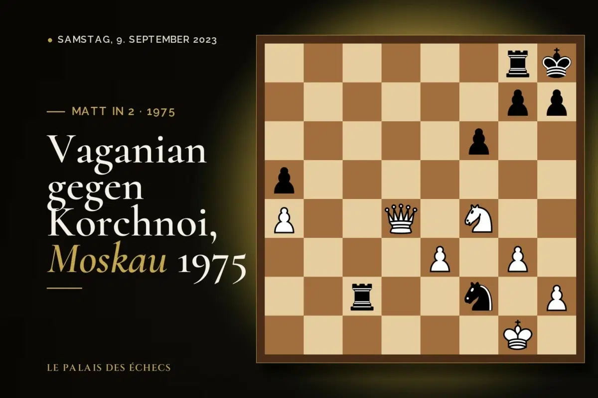 Stellung der Schachaufgabe: Weiß zieht und setzt in 2 matt (Rafael Vaganian – Viktor Korchnoi, Moscow, 1975)