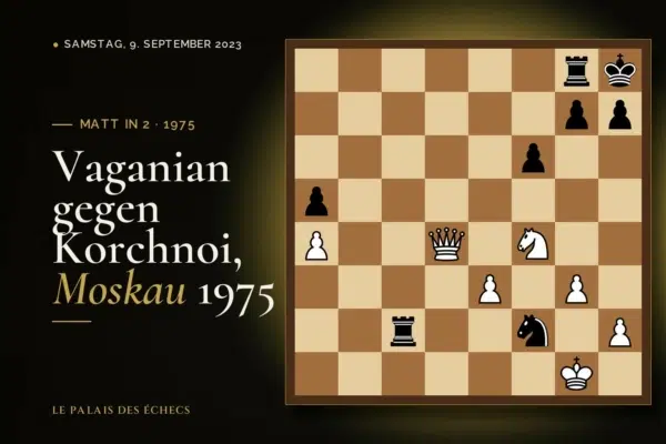 Stellung der Schachaufgabe: Weiß zieht und setzt in 2 matt (Rafael Vaganian – Viktor Korchnoi, Moscow, 1975)