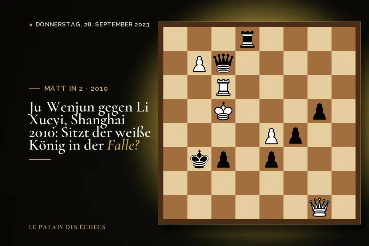 Stellung der Schachaufgabe: Schwarz zieht und setzt in 2 matt (Li Xueyi – Ju Wenjun, Shanghai, 2010)