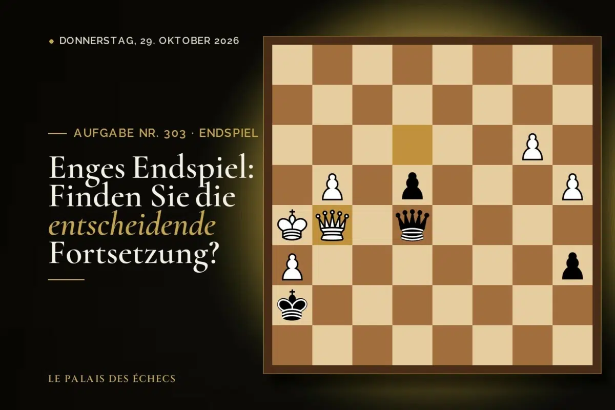 Stellung der Schachaufgabe Nr. 303: Schwarz zieht und gewinnt